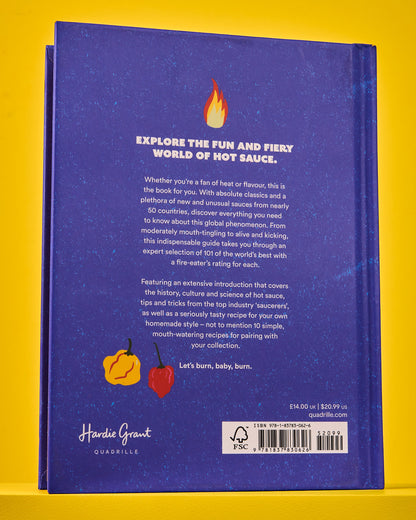 Hot Sauce: A Fire Eater's Guide to 101 of the World's Best Hot Sauces